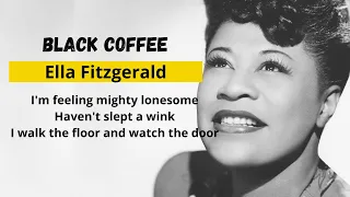 Black Coffee - Ella Fitzgerald Lyrics (HD Quality)