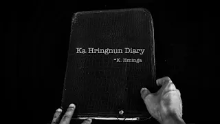 K.Hminga - Ka Hringnun Diary (Official Music Video)