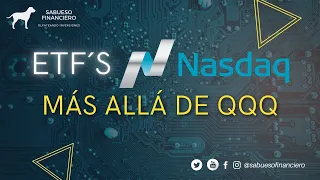 ETFS NASDAQ MAS ALLÁ DE QQQ - ¿cual es el mejor etf para invertir? SABUESO FINANCIERO