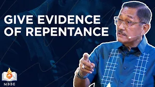 Give Evidence of Repentance | Dr. Benny M. Abante, Jr.