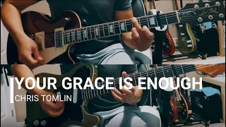 Your Grace is Enough | (c) Chris Tomlin | guitar cover