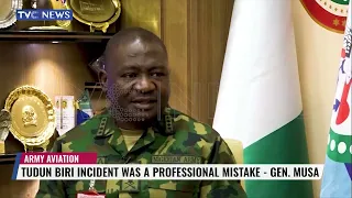 Tundun Biri Incident Was A Professional Mistake - Gen Musa