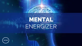 Mental Energizer - Gamma Waves for Focus / Concentration / Memory - Monaural Beats - Focus Music