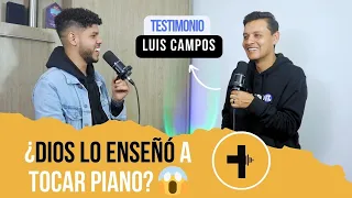 ¿Dios lo enseñó a tocar piano? 😱 - Luis Campos - Testimonio cristiano - T1 EP13