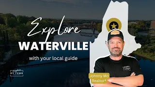 Unlocking the Charm of Waterville Maine: Food, Fun and Real Estate