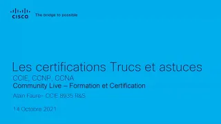 Certifications Cisco, Trucs et Astuces CCIE CCNP CCNA