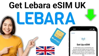 How To Get Lebara eSIM UK (Step by Step!) 2024