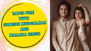 IWMBuzz Special: Rapid Fire with Sumedh Mudgalkar and Mallika Singh