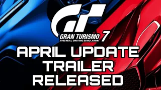 Gran Turismo 7 | April Update Trailer Officially Confirms 4 NEW Cars & Nothing Else