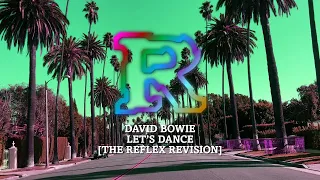 David Bowie - Let's Dance [The Reflex Revision] 2023 Update