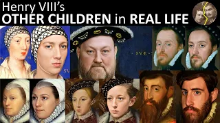 How Henry VIII's OTHER CHILDREN Looked in REAL LIFE- With Animations- Mortal Faces