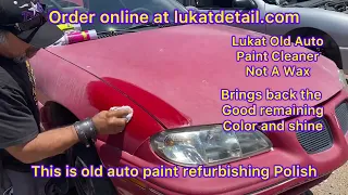 Got Nasty Hazy Oxidation On Your Cars Paint Job? Do This To Get Rid Of It! Buy Lukat! Miami Florida