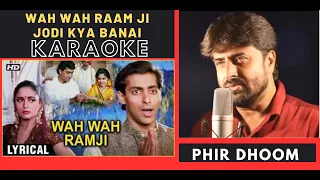 Wah Wah Raam Ji { Hum Aap Ke Hai Kaun Movie } Original HQ Karaoke With Scrolling Lyrics