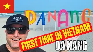 DA NANG !!! - FIRST TIME IN VIETNAM