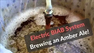 Brewing a Smoked Amber Ale on my Electric BIAB System!