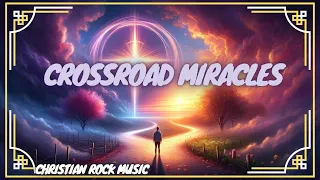 Crossroad Miracles | Christian Rock, Worship, Gospel Southern Rock, Electric Guitar