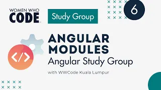 Angular Modules: Angular Study Group (6)