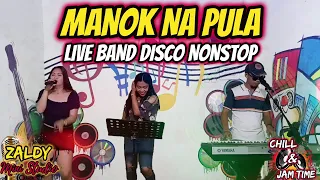 MANOK NA PULA LIVE BAND DISCO NONSTOP | PARTY - PARTY NA! SABEL & TN DUO JAM AT ZALDY MINI STUDIO