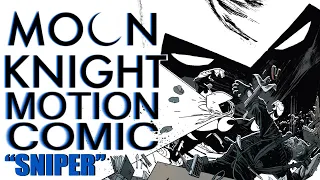 MOON KNIGHT "SNIPER" Motion Comic