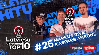 Latviešu dziesmu Top10 I E25 I Markus Riva  & Kaspars Ansons