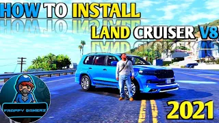 GTA 5 How To Install Land Cruiser V8 2021