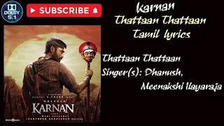 Karnan | Thattaan Thattaan TAMIL Lyric  Song - 5.1 surround