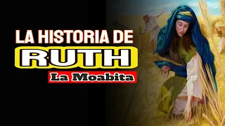 RUTH la MOABITA | Su Historia