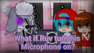 What if Ruv turn his Microphone on? // FNF // Gacha Club (⚠️VOLUME WARNING⚠️)