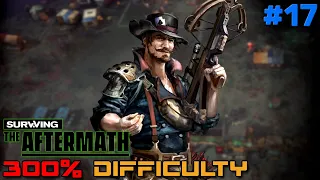 Surviving the Aftermath // 300% Difficulty // Rebirth DLC // - 17