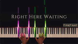 "Right Here Waiting" • Richard Marx (Piano Cover) + Chords + Sheet Music