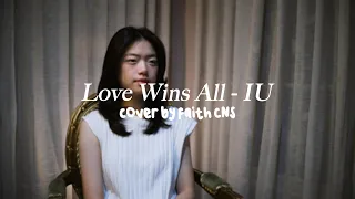 Love Wins All - IU | #coverbyfaithcns