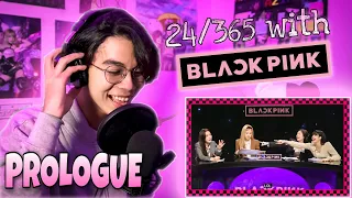 '24/365 with BLACKPINK' Prologue REACTION!!