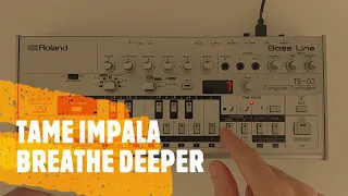 TAME IMPALA 'BREATHE DEEPER' TB-303 / TB-03 / TB-3 / TD-3 PATTERN