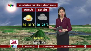 Dự báo thời tiết 18h45 - 28/04/2024 | Lên núi Bà Đen trốn nóng ở Nam Bộ | VTVWDB