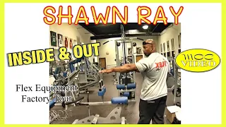 Shawn Ray - Flex Fitness Equipment Factory Tour