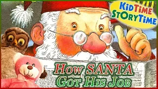 How Santa Got His Job - KIDS BOOKS READ ALOUD!