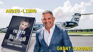 ✅Audiolibro completo del Best Seller 'El Folleto del Millonario' de Grant Cardone: Éxito Financiero