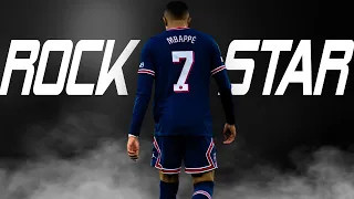 Kylian Mbappe ▶ RockStar Post Malone ♔ King Of Speed .. Skills & Goals .. 2022.. HD ..