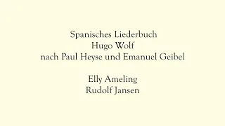 Elly Ameling; Spanisches Liederbuch - Wolf
