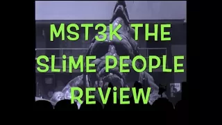 MST3K The Slime People Review