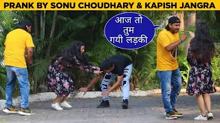 Sonu Bhai Mujhe Ye Ladki Chaiye | Prank With Sonu Choudhary | Kapish Jangra