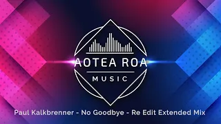 Paul Kalkbrenner - No Goodbye - Re Edit Extended Mix