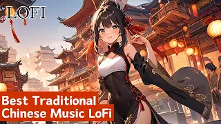 Best Traditional Chinese Music LoFi