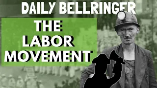 Labor Movement of the Progressive Era | DAILY BELLRINGER