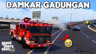 JADI DAMKAR GADUNGAN BERUJUNG DIKEJAR POLISI - GTA 5 ROLEPLAY