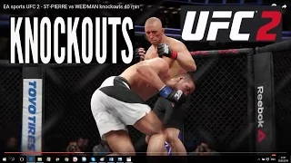 EA sports UFC 2 - ST-PIERRE vs WEIDMAN knockouts 40 min