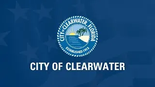 Clearwater Work Session /Pension Trustee 7/18/22