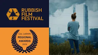 Rubbish Film Festival - Co. Leitrim - Regional Finals