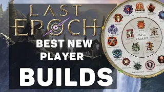 Best NEW PLAYER Builds for ALL MASTERIES || LAST EPOCH 0.8.4