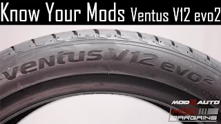 Know Your Mods Ep4 : Tires - Hankook Ventus V12 evo2